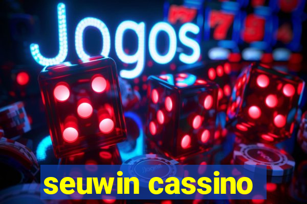 seuwin cassino